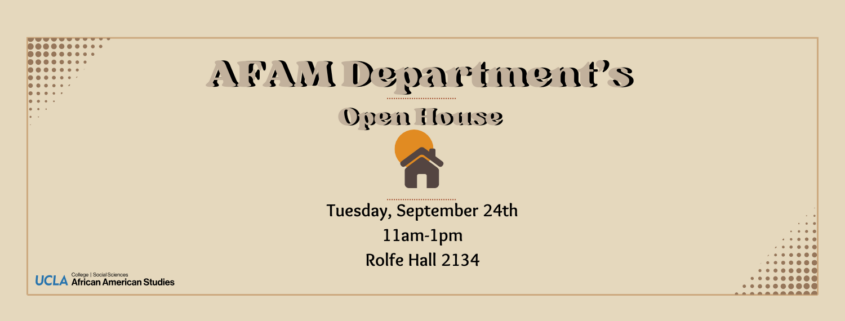 AFAM Open House Event Date: September 24 @ 11:00 am - 1:00 pm Location: Rolfe 2134