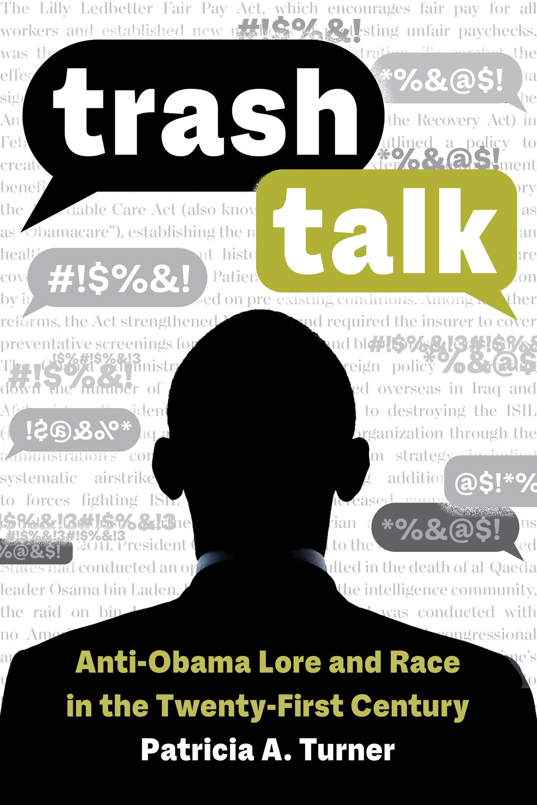 Trash Talk- Anti-Obama Lore and Race in the Twenty-First Century By Patricia A. Turner