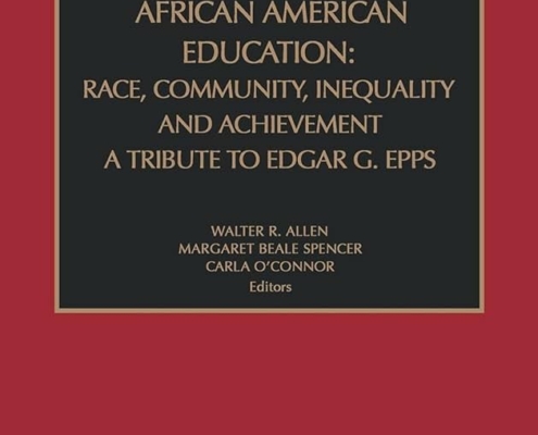 African American Education: Race, Community, Inequality and Achievement - A Tribute to Edgar G. Epps (Advances in Education in Diverse Communities: Research, Policy and Praxis, 2) By Walter R. Allen, Margaret Beale Spencer, and Carla O'Connor