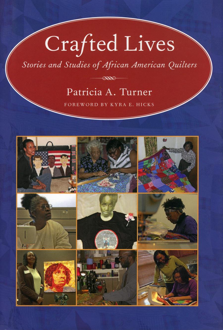 Crafted Lives By Patricia A. Turner