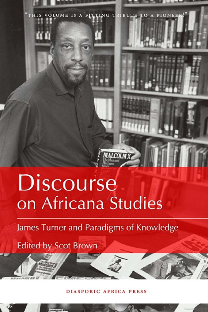 Discourse on Africana Studies: James Turner and Paradigms of Knowledge By Scot Brown